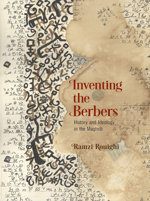 Title details for Inventing the Berbers by Ramzi Rouighi - Available